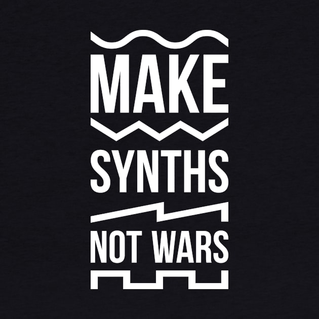 Make Synths Not Wars / White by Synthshirt